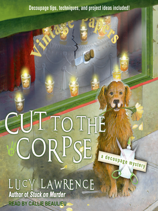 Title details for Cut to the Corpse by Lucy Lawrence - Available